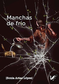 Manchas de frío - Sonia Arias López - ebook