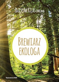 Brewiarz ekologa - Kijas Zdzisław Józef - książka