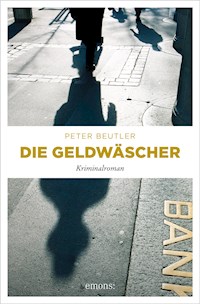Die Geldwäscher - Peter Beutler - ebook