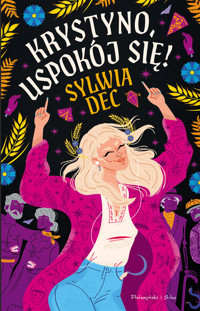 Krystyno, uspokój się! - Sylwia Dec - ebook + audiobook + książka