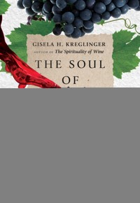 The Soul of Wine - Gisela H. Kreglinger - ebook