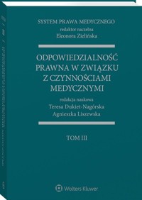 System Prawa Medycznego Tom 3 - Dukiet-Nagórska Teresa, Liszewska Agnieszka - książka