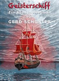 Geisterschiff - Gerd Schuster - ebook
