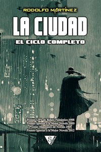 La Ciudad - Rodolfo Martínez - ebook