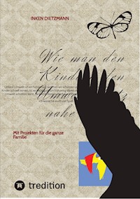 Wie man den Kindern den Umweltschutz nahe bringt - inken dietzmann - ebook