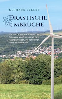 Drastische Umbrüche - Gerhard Eckert - ebook