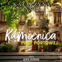 Kamienica przy Portowej - Katarzyna Janus - ebook + audiobook + książka