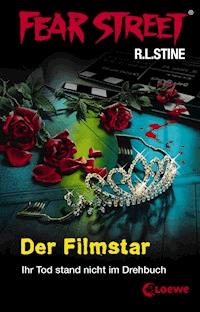 Fear Street 19 - Der Filmstar - R L Stine - ebook