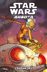 Star Wars: Ahsoka - Band 2: Crashkurs - Henry Gilroy - ebook