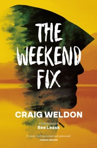 The Weekend Fix - Craig Weldon - ebook