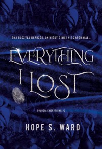 Everything I Lost (Dylogia Everything #2)