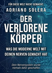 Der verlorene Körper - Adriano Solera - ebook