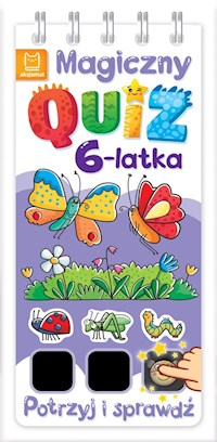Magiczny quiz 6-latka Potrzyj i sprawdź! - Podgórska Anna - książka