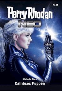 Perry Rhodan Neo 62: Callibsos Puppen -  Michelle Stern - ebook