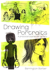 Drawing Portraits: A Practical Course for Artists - Barrington Barber - książka