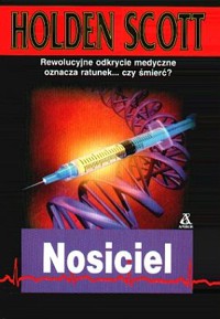Nosiciel - Holden Scott - ebook