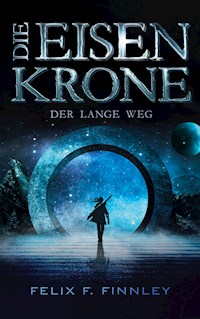 Die Eisenkrone - Felix F. Finnley - ebook