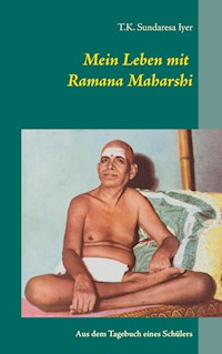 Mein Leben mit Ramana Maharshi - T.K. Sundaresa Iyer - ebook