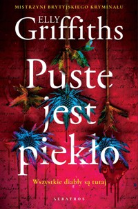 Puste jest piekło - Elly Griffiths - ebook + audiobook + książka