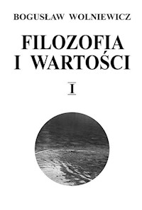 Filozofia i wartości Tom 1 - Wolniewicz Bogusław - książka