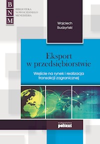 Eksport w przedsiębiorstwie - Wojciech Budzyński - ebook + książka