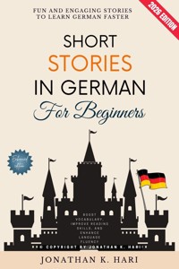 Short Stories in German for Beginners: - Jonathan K. Hari - ebook