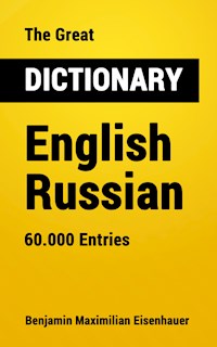 The Great Dictionary English - Russian - Benjamin Maximilian Eisenhauer - ebook