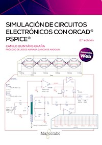 Simulación de circuitos electrónicos con OrCAD® PSpice® - Camilo Quintáns Graña - ebook