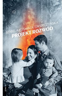 Projekt rozwód - Kosmala-Świerczyńska Izabela - książka
