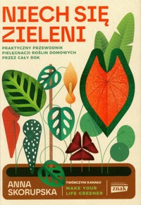 Niech się zieleni. - Skorupska Anna - książka