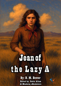 Jean of the Lazy A - B.M. Bower - ebook