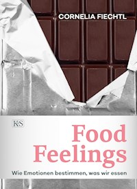 Food Feelings - Cornelia Fiechtl - ebook