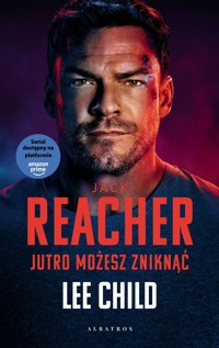 Jack Reacher: Jutro możesz zniknąć (wydanie serialowe) - Lee Child - książka
