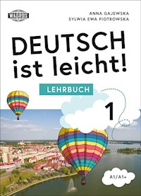 Deutsch ist leicht 1 Lehrbuch - Gajewska Anna, Piotrowska Sylwia - książka