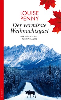 Der vermisste Weihnachtsgast - Louise Penny - ebook