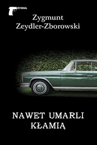 Nawet umarli kłamią - Zygmunt Zeydler-Zborowski - audiobook + książka