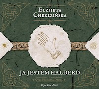 Północna Droga. Ja jestem Halderd - Elżbieta Cherezińska - ebook + audiobook