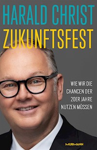 Zukunftsfest - Harald Christ - ebook