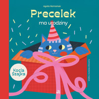 Precelek ma urodziny. Precelek z Kociej Szajki - Agata Romaniuk - książka
