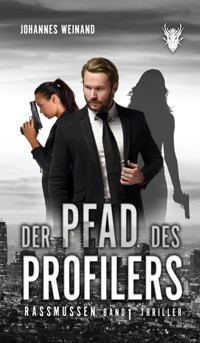 Der Pfad des Profilers - Johannes Weinand - ebook
