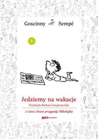 Jedziemy na wakacje z tomu Nowe przygody Mikołajka. Minibook - René Goscinny, Jean-Jacques Sempé - ebook