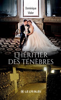 L’héritier des ténèbres - Dominique Vialar - ebook