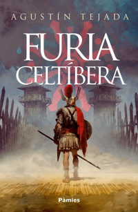 Furia celtíbera - Agustín Tejada - ebook