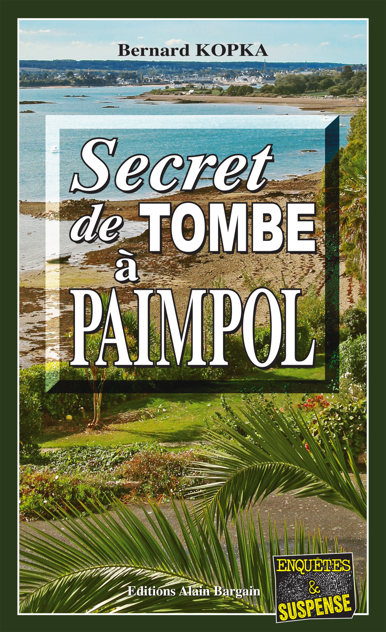 Secret de tombe à Paimpol - Bernard Kopka - ebook
