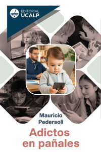 Adictos en pañales - Mauricio Pedersoli - ebook