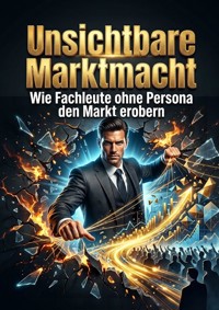 Unsichtbare Marktmacht - Thea Winterbruch - ebook