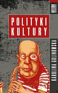 Polityki kultury - Golinowska Karolina - książka