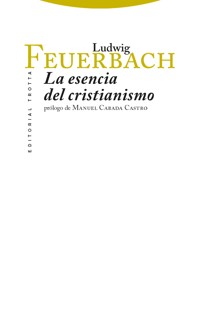 La esencia del cristianismo - Ludwig Feuerbach - ebook