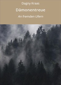Dämonentreue - Dagny Kraas - ebook