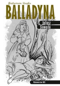 Balladyna (Ilustrowana klasyka) - Juliusz Słowacki - książka